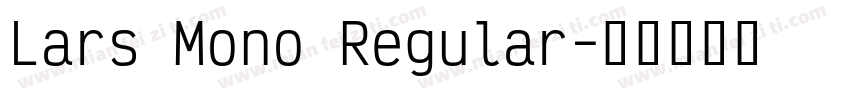 Lars Mono Regular字体转换